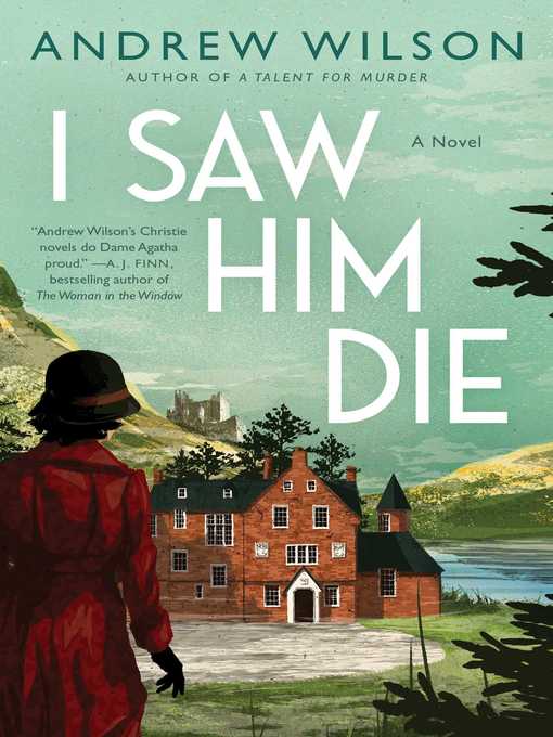 Title details for I Saw Him Die by Andrew Wilson - Available
